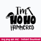 I_m Hoho Hammered Svg, Funny Santa Svg, Png Dxf Eps File.jpeg