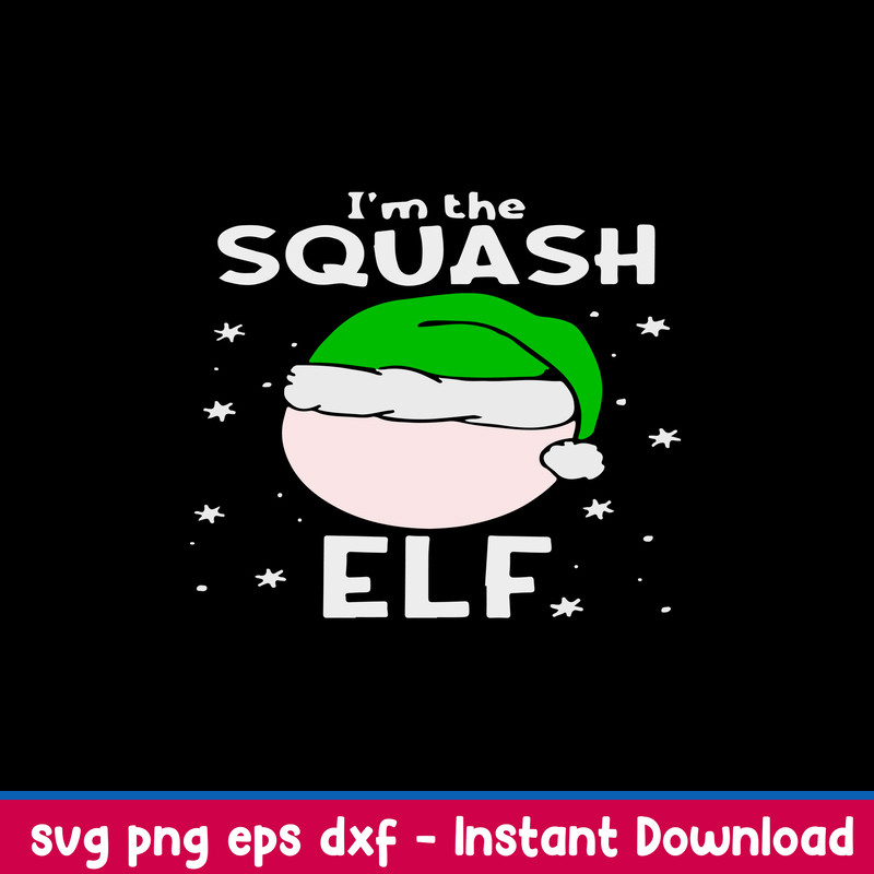 I_m The Squash Elf Svg, The Elf Svg, Christmas Svg, Png Dxf Eps File.jpeg