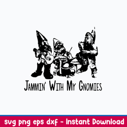 Jammin With My Gnomies Svg, Gnome Svg, Png Dxf Eps File