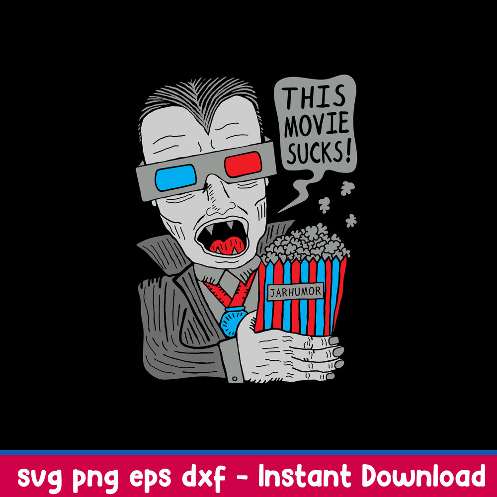Jarhumor This Movies Sucks Svg, Vampire Svg, Png Dxf Eps File.jpeg