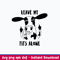 Leave my tits alone Svg, Cow Funny Svg, Png Dxf Eps File.jpeg