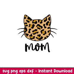 Leopard Cat Mom, Leopard Cat Mom Svg, Mom Life Svg, Mothers Day Svg, Best Mama Svg, png, dxf, eps file