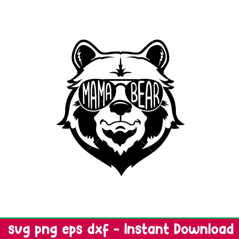 Mama Bear, Mama Bear Svg, Mom Life Svg, Mother’s day Svg, Family Svg, png,dxf,eps file.jpeg