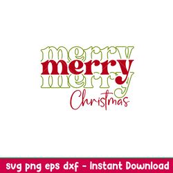 merry merry merry christmas, merry merry merry christmas svg, christmas 2021 svg, merry christmas svg, png,dxf,eps file