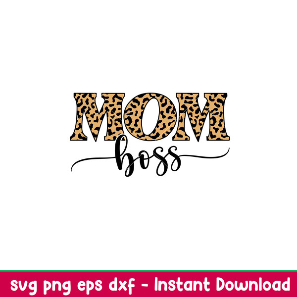 Mom Boss, Mom Boss Svg, Mother’s day Svg, Mama and Me Svg, Momlife Svg, png,dxf,eps file.jpeg
