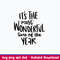 Most Wonderful Time Of The Year Svg, Png Dxf Eps File.jpeg