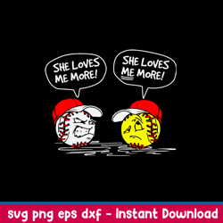 she love me more svg, ball svg, png dxf eps file