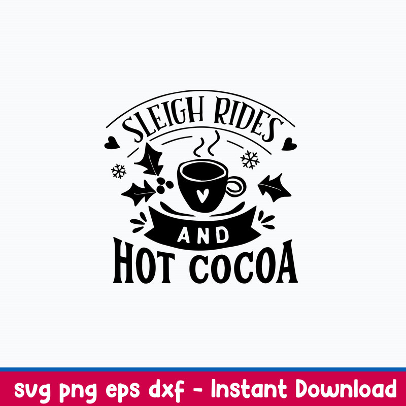 Sleigh Rides And Hot Cocoa Svg, Png Dxf Eps File.jpeg