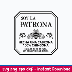 soy la patrona hecha una cabrona 100_ chingona svg, png dxf eps file