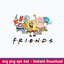 spongebob friends svg, spongebob  svg, cartoon svg, png dxf eps file
