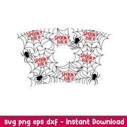 spooky bitch full wrap, spooky bitch full wrap svg, starbucks svg, coffee ring svg, cold cup svg,png,dxf,eps file