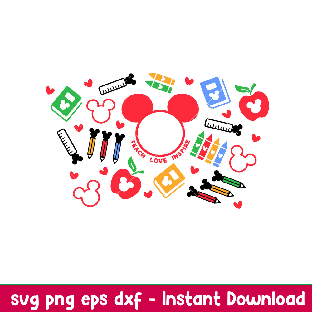 Teach Love Inspire Ears Full Wrap, Teach Love Inspire Mickey Full Wrap Svg, Starbucks Svg, Coffee Ring Svg, Cold Cup Svg, png,dxf,eps file.jpeg