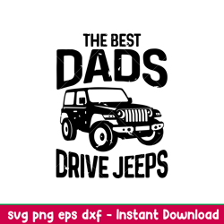 The Best Dads Drive Jeeps, The Best Dads Drive Jeeps SVG, Jeep svg, Jeep Dad svg, png,dxf,eps file