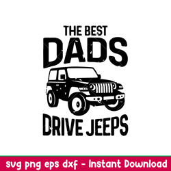 the best dads drive jeeps, the best dads drive jeeps svg, jeep svg, jeep dad svg, png,dxf,eps file
