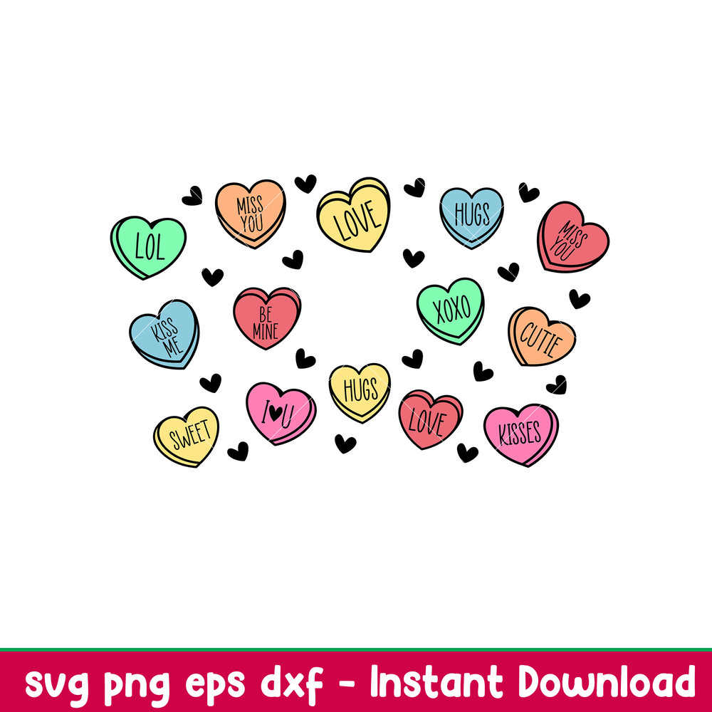 Valentine Candy Heart Full Wrap, Valentine Candy Heart Full Wrap Svg, Starbucks Svg, Coffee Ring Svg, Cold Cup Svg, png,dxf,eps file.jpeg