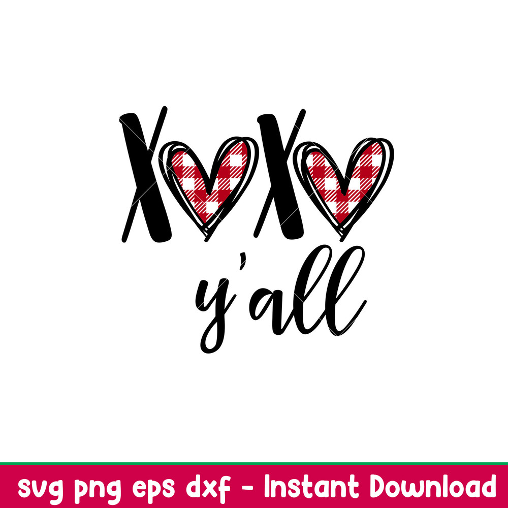 XOXO Yall, XOXO y_all SVG, Xoxo yall SVG file, Xoxo y_all Dxf, Xoxo y_all clipart, Xoxo yall design svg, png,dxf,eps file.jpeg