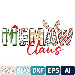 Christmas Memaw Svg, Memaw Claus Svg, Christmas Memaw Gift, Xmas Memaw Gifts, Gifts For Memaw, Grandma Svg, Meemaw Svg