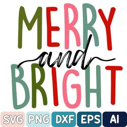 "Merry and Bright SVG, Merry SVG, Bright Svg, Christmas Shirt svg, Christmas svg, Christmas Quote svg, Cricut Cut File