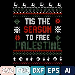 Free Palestine Svg, Support Palestine Svg, Palestine Svg, Ugly Christmas Svg, Christmas Svg, Sublimation Design