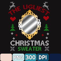 the ugliest ugly christmas sweater png, christmas png, sweater with mirror funny xmas png, sublimation design