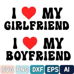 I Love My Girlfriend Svg, I Love My Boyfriend Svg, I Love Svg, Valentine Gift, Valentine's Day Svg, Boyfriend Svg For Hi