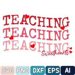 Valentines Day Teacher Svg, Teaching Svg, Teacher Shirts, Teacher Valentines Day Gift, Love Teacher Svg, Valentines Day