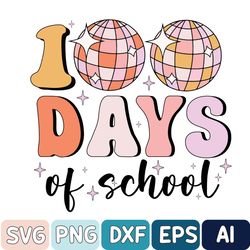 Disco Ball 100 Days Of School Svg, Svg Design Download, Happy 100 Days Svg, School Vibes Svg, Back To School Svg, Svg