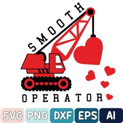 Valentines Day Smooth Operator Svg, Toddler Boy Valentine Svg, Construction Valentine Svg, Valentine's Day Png, Digital