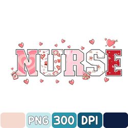 Nurse Valentine Day Png, Valentine Nursing Png, Nicu Labor Pediatric Nurse, Valentine Png, Digital Download