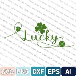 St Patricks Day Svg, Lucky Svg, Luck Svg, Digital Download, Cut File, Sublimation, Clip Art