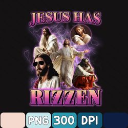 Jesus Has Rizzen Png, He Is Rizzen Jesus Rizz SPngirt, Funny Jesus Meme Png, God Has Rizzen Png, God is Rizzen Png