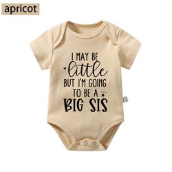 I May Be Little But I'm Going To Be A Big Sisbaby onesies newborn funny infant onesies