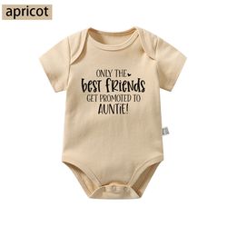 Only The Best Friends Get Promoted To Auntiebaby onesies newborn funny infant onesies