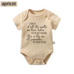 Dad Of All The Walks We Have Taken Together This Is The One I'll Remember Foreverbaby onesies newborn funny infant onesi