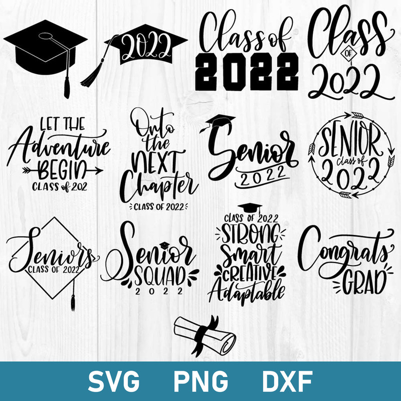 Class Of 2022 Bundle Svg, Senior 2022 Svg, Graduation Svg, Png Dxf Digital File.jpg