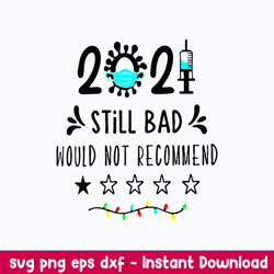 2021 still bad would not recommend svg, png dxf eps digital file