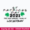 2021 The One Where I Was In Lockdown Svg, St.Patrick Day Svg, Png Dxf Eps File.jpeg