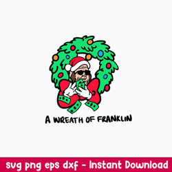 a wreath of franklin svg, franklin christmas svg, funny svg, png dxf eps file