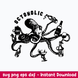 alcoholic octopus svg, octopus svg, octopus drink svg, png dxf eps digital file