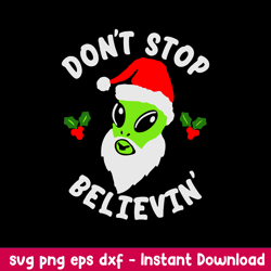 alien don_t stop belive svg, alien claus hat, belive svg, christmas svg, png dxf eps file
