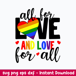 all for love and love for all svg, lgbt svg, love svg, png dxf eps file