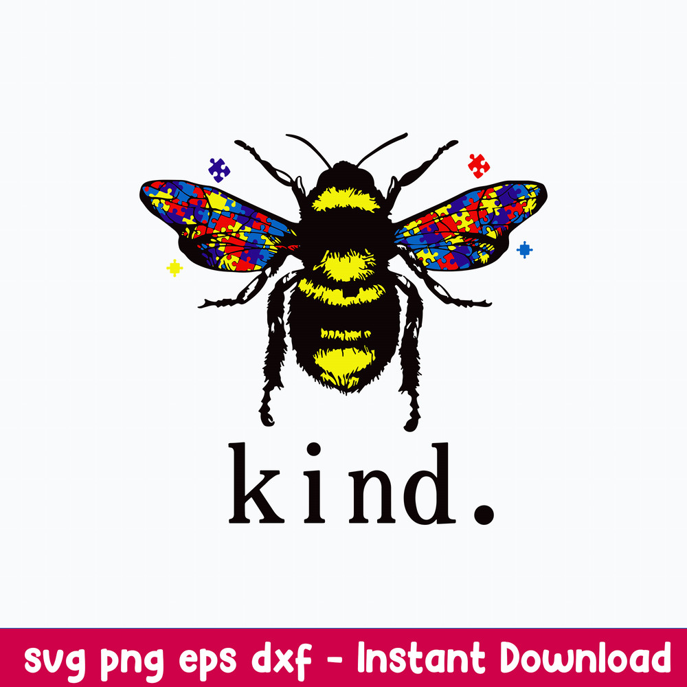 Autism Bee Kind Svg, Autism Awareness Svg, Bee Svg, Png Dxf Eps Digital File.jpeg