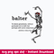 Balter Definition To Dance Gracelessly Without Art Or Skill Svg, Skeleton Funny Svg, Png Dxf Eps File.jpeg
