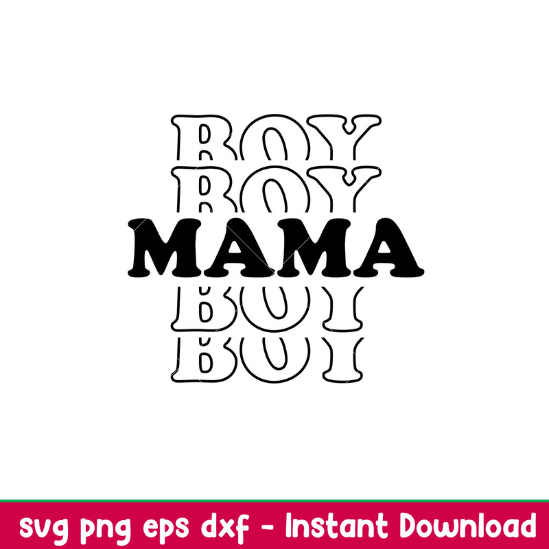 Boy Mama, Boy Mama Svg, Mom Life Svg, Mother’s day Svg, Best Mama Svg, png, dxf, eps file.jpeg