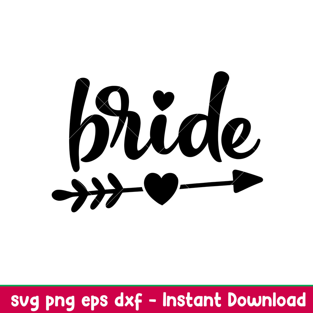 Bride, Bride Svg, Wedding Svg, Team Bride Svg,png,eps,dxf file.jpeg
