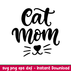 cat mom, cat mom svg, mom life svg, mothers day svg, best mama svg, png, eps, dxf file