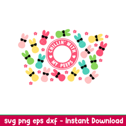 chillin with my peeps full wrap, chillin with my peeps full wrap svg, starbucks svg, coffee ring svg, cold cup svg,png,e