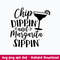 Chip dippin_ and Margarita sippin Svg, Funny Svg, Png Dxf Eps File.jpeg