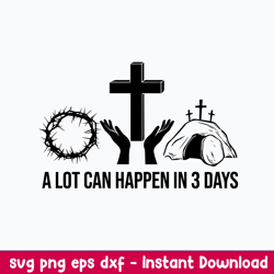 christan a lot can svg, alot can happen in 3 day svg, png dxf eps file