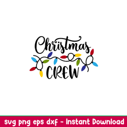 christmas crew, christmas crew svg, christmas lights svg, merry christmas svg, ,png,dxf, eps file